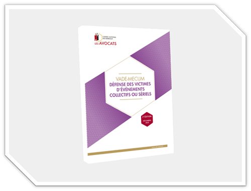 Vadémécum défense des victimes d'événements collectifs ou sériels