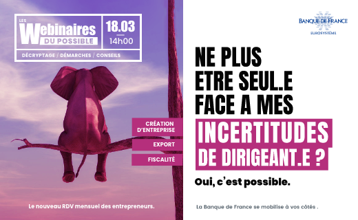 Webinaires du possible de la Banque de France